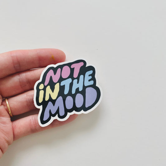 Not in the mood Sticker