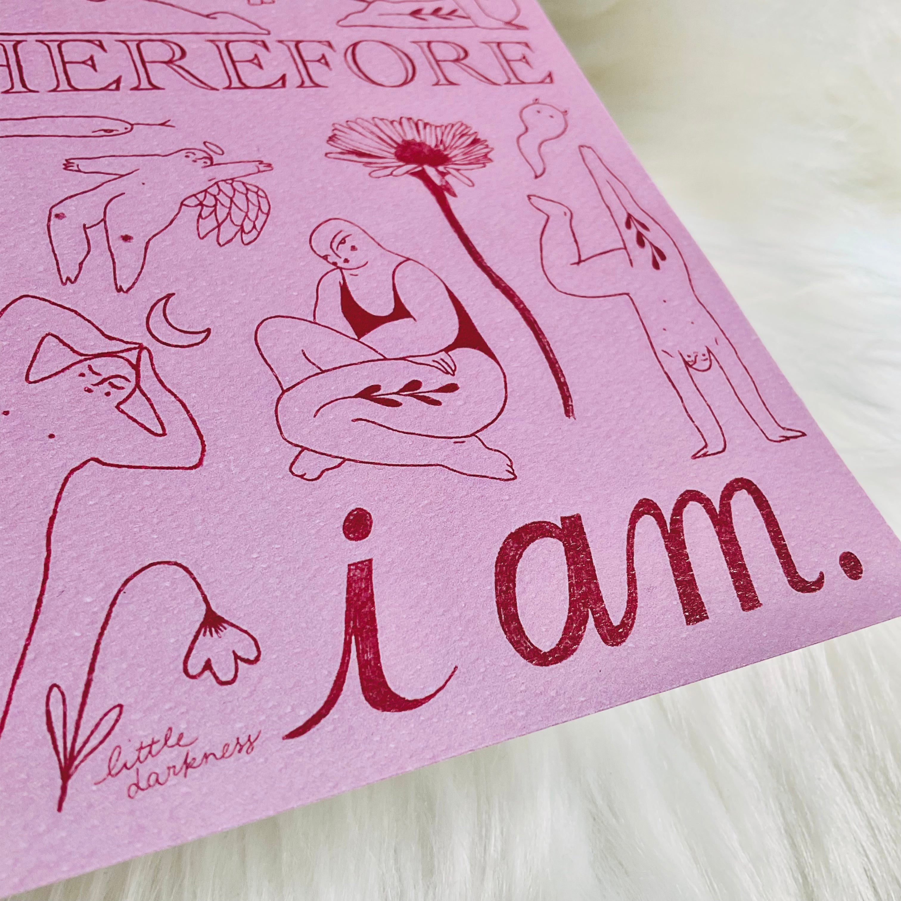 "I Feel Therefore I Am" Mini Print