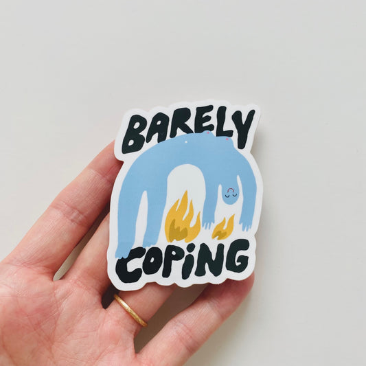 Barely Coping'