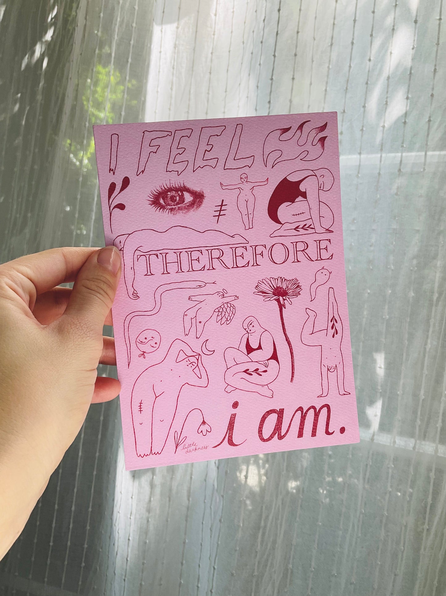 "I Feel Therefore I Am" Mini Print